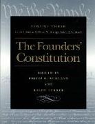 Philip B. Kurland, Ralph Lerner, Philip Kurland, Philip B. Kurland, Ralph Lerner - Founders' Constitution, Volume 3