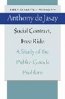 Anthony De Jasay, Anthony De Jasay, Anthony Jasay, Anthony De Jasay - Social Contract, Free Ride