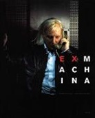Patrick Caux, Patrick/ Gilbert Caux, Bernard Gilbert - Ex Machina