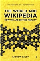 Andrew Dalby - The World and Wikipedia