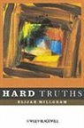Elijah Millgram - Hard Truths