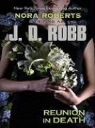J. D. Robb, Nora Roberts - Reunion in Death