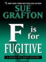 Sue Grafton - 'F' Is for Fugitive
