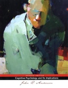 John Anderson, John R. Anderson - Cognitive Psychology and its Implications