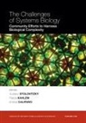 G Stolovitzky, Gustavo Stolovitzky, Gustavo Kahlem Stolovitzky, Andrea Califano, Andrea (Columbia University) Califano, Califano Andrea... - Challenges of Systems Biology Community Efforts for Harness