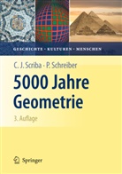 SCHREIBER, Peter Schreiber, Scrib, Christoph Scriba, Christoph J Scriba, Christoph J. Scriba - 5000 Jahre Geometrie