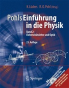 Robert W Pohl, Klau Lüders, Klaus Lüders, O Pohl, Robert O. Pohl, Robert Otto Pohl - Pohls Einführung in die Physik - 2: Elektrizitätslehre und Optik