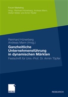 Reinhar Hünerberg, Reinhard Hünerberg, Mann, Mann, Andreas Mann - Ganzheitliche Unternehmensführung in dynamischen Märkten