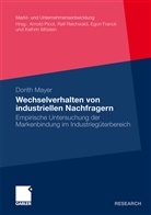 Dorith Mayer - Wechselverhalten von industriellen Nachfragern