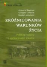 Grzegorz Gorzelak, Bohdan Jalowiecki, Krzysztof Zagorski - Zroznicowania warunkow zycia
