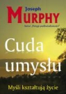 Joseph Murphy - Cuda umyslu