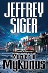 Jeffrey Siger - Murder in Mykonos