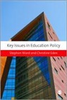 Eden Christine, Christine Eden, Christine E Eden, Christine E E Eden, Christine E. Eden, Christine E. Ward Eden... - Key Issues in Education Policy