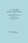 Johann Sebastian Bach, Charles Sanford Terry - J.S. Bach's Original Hymn-Tunes for Congregational Use. (Facsimile 1922)