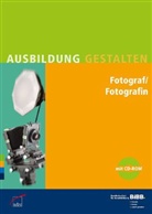 Bundesinstitu für Berufsbildung (BIBB) - Fotograf/Fotografin, m. CD-ROM
