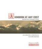 Michael Wilson, Michael/ Zimmerman Wilson, Natalie Zimmerman, Natalie J. Zimmerman, Michael W. Wilson, Natalie Zimmerman - A Kingdom at Any Cost