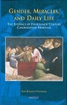 S. Katajala-Peltomaa, Sari Katajala-Peltomaa - Hdl 01 Gender, Miracles, and Daily Life, Katajala-Peltomaa: The Evidence of Fourteenth-Century Canonization Processes