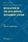 Merkx, Madeleine Merkx, Sherzod Shadikhodjaev - Retaliation in the Wto Dispute Settlement System