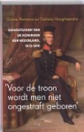 Dorine Hermans, Daniela Hooghiemstra - Voor de troon wordt men niet ongestraft geboren / druk 7