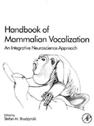 Stefan Brudzynski, Stefan M Brudzynski, Stefan M. Brudzynski, Stefan M Brudzynski - Handbook of Mammalian Vocalization