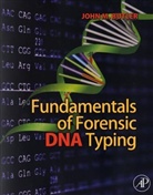 John M. Butler, John M. (National Institute of Standards and Technology Butler, John M. (NIST Fellow and Special Assistant to the Director for Forensic Science Butler - Fundamentals of Forensic Dna Typing