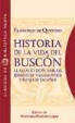 Francisco de Quevedo - Historia de la vida del Buscón llamado don Pablos, ejemplo de vagamundos y espejo de tacaños