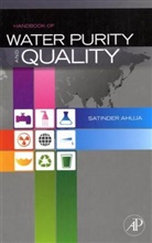 Satinder Ahuja - Handbook of Water Purity and Quality