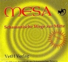 Georg O. Gschwandler - Mesa - Schamanische Wege zur Mitte, Audio-CD (Hörbuch)