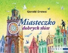 Gerald Drews - Miasteczko dobrych slow