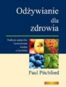 Pitchford Paul, paul Pitchford - Odzywianie dla zdrowia