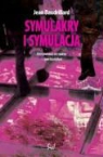 Jean Baudrillard - Symulakry i symulacja
