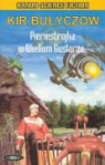 Kir Bulyczow - Pieriestrojka w Wielkim Guslarze