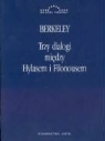 George Berkeley - Trzy dialogi miedzy Hylasem i Filonousem