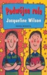 Jacqueline Wilson - Podwojna rola