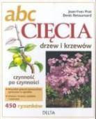 Jean-Yves Prat, Denis Retournard - ABC Ciecia drzew i krzewow