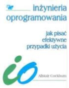 Alistair Cockburn - Jak pisac efektywne przypadki uzycia