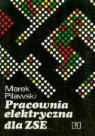 Marek Pilawski - Pracownia elektryczna dla ZSE