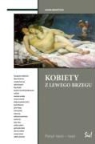 Shari Benstock - Kobiety z Lewego Brzegu Paryz 1900-1940