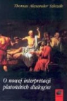 Thomas Alexander Szlezak - O nowej interpretacji platonskich dialogow