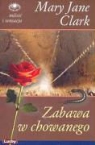 Mary Jane Clark - Zabawa w chowanego