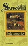 Andrzej Sapkowski - Bozy bojownicy Tom 2 trylogii