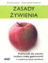 Ewa Superczynska, Melania Zylinska-Kaczmarek - Zasady zywienia. Podrecznik dla zawodu kucharz malej gastronomii w zasadniczej szkole zawodowej