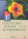 Lenka Kresadlova, Stanislav Vilim - Egzotyczne rosliny w pojemnikach
