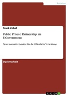 Frank Zobel - Public Private Partnership im E-Government