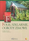 Ladislav Hoskovec, Ladislav Kovar - Folie szklarnie ogrody zimowe