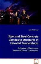 Amin Heidarpour - Steel and Steel-Concrete Composite Structures at Elevated Temperatures