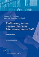 Jürgen H (Professor Dr. Petersen, Jürgen H (Professor Dr.) Petersen, Jürgen H. Petersen, Wagner-Egelhaaf, Martina Wagner-Egelhaaf - Einführung in die neuere deutsche Literaturwissenschaft