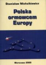 Stanislaw Michalkiewicz - Polska ormowcem Europy