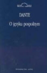 Dante, Alighieri Dante - O jezyku pospolitym