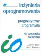 Andrew Hunt, David Thomas - Pragmatyczny programista